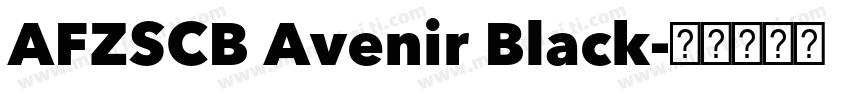 AFZSCB Avenir Black字体转换